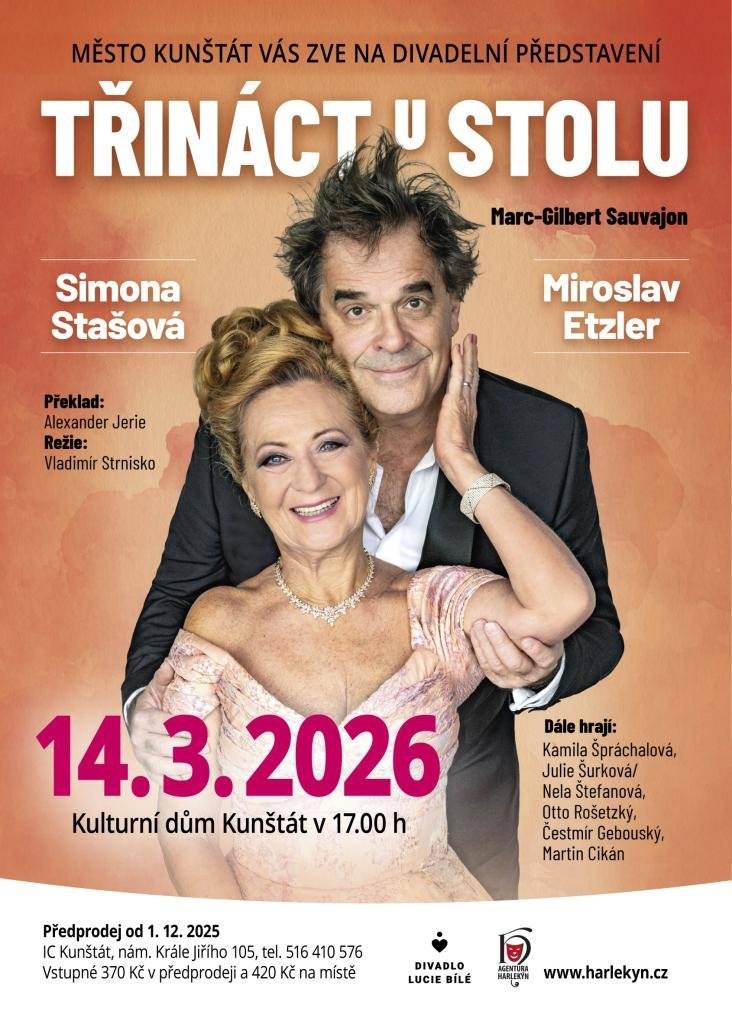 Město Kunštát vás zve na divadelní představení se Simonou Stašovou a Miroslavem Etzlerem Třináct u stolu 14.03.2026 v 17.00 v KD Kunštát. Předprodej již od 1.prosince 2025 v IC Kunštát.