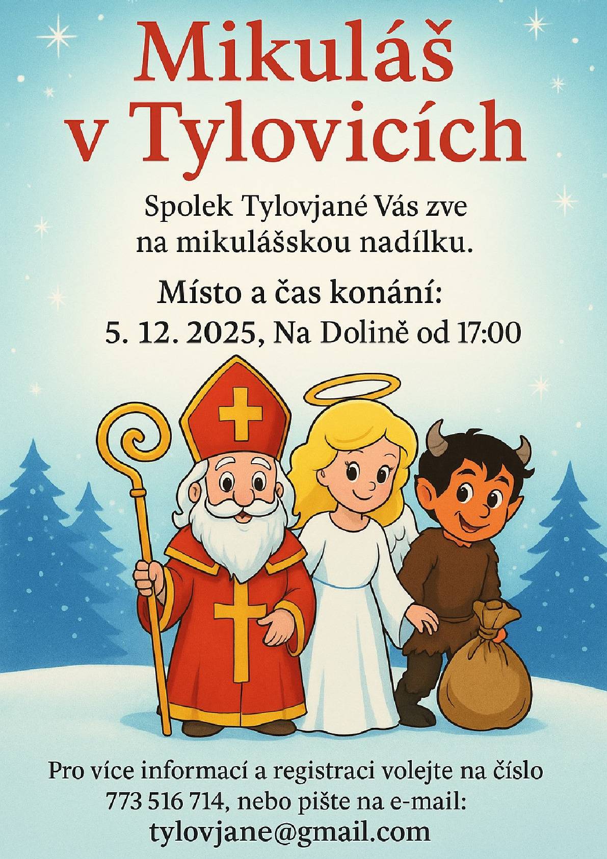 🎅 Spolek Tylovjané zve na mikulášskou nadílku do Tylovic Na Dolinu od 17 hodin. Drobné občerstvení zajištěno. Těšíme se na Vás.