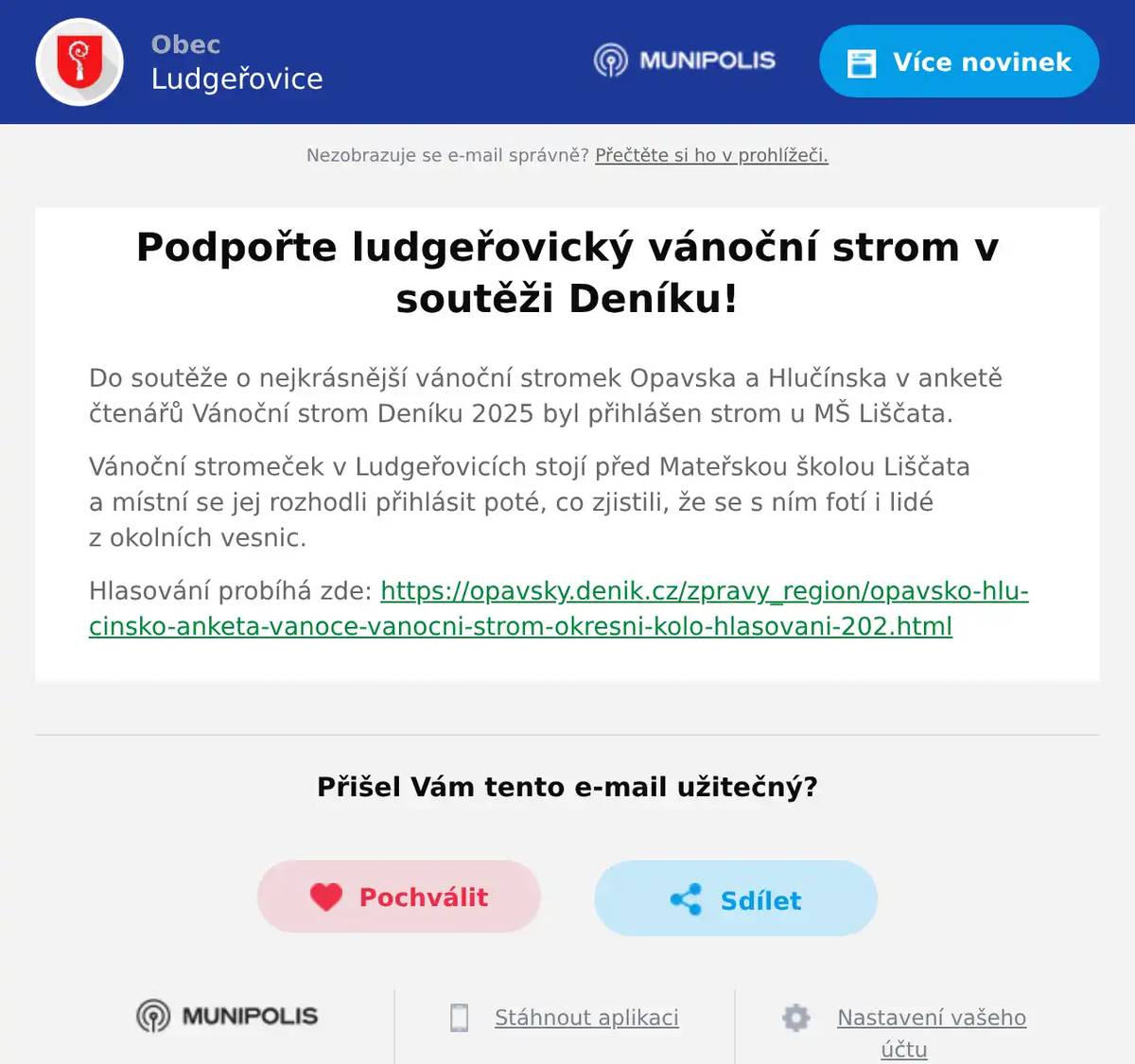 Do soutěže o nejkrásnější vánoční stromek Opavska a Hlučínska v anketě čtenářů Vánoční strom Deníku 2025 byl přihlášen strom u MŠ Liščata. Vánoční stromeček v Ludgeřovicích stojí před Mateřskou školou Liščata a místní se jej rozhodli přihlásit poté, co zjistili, že se s ním fotí i lidé z okolních vesnic. Hlasování probíhá zde: https://opavsky.denik.cz/zpravy_region/opavsko-hlucinsko-anketa-vanoce-vanocni-strom-okresni-kolo-hlasovani-202.html