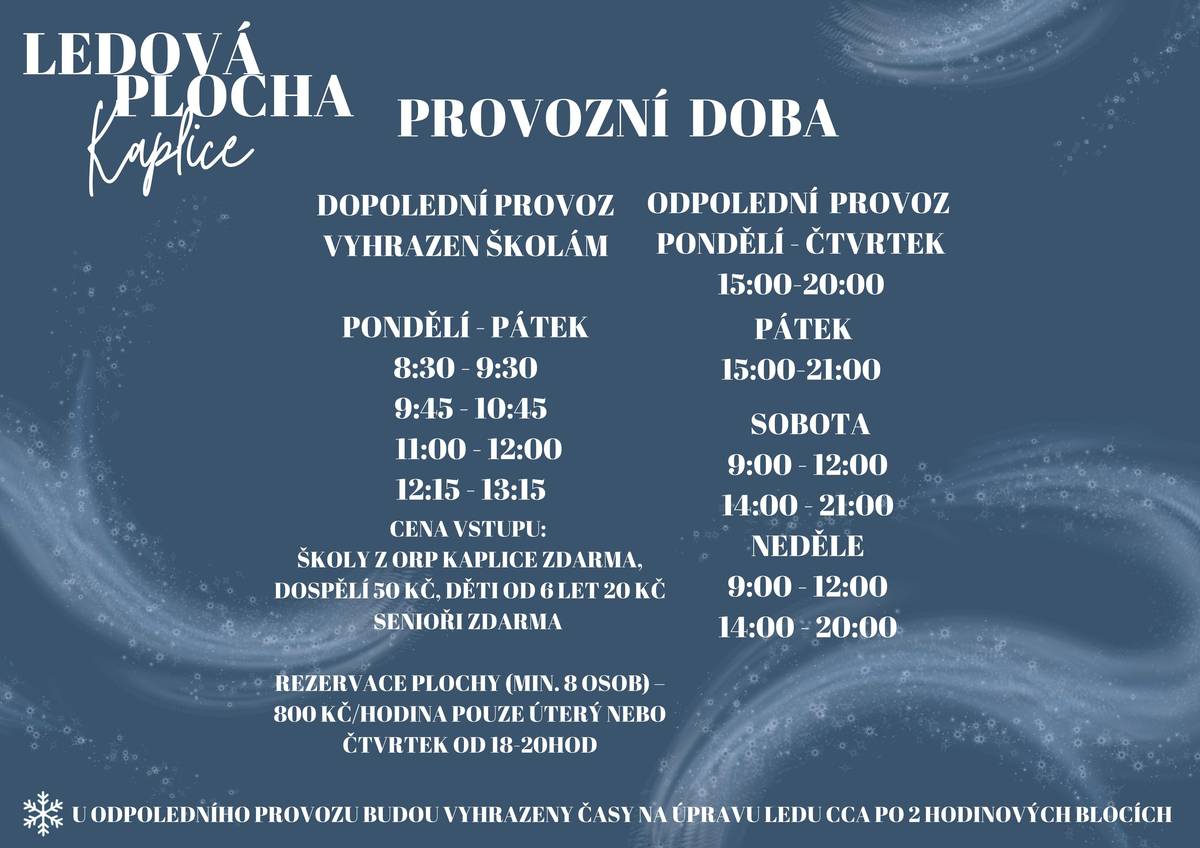 Město Kaplice informuje veřejnost o provozu nového mobilního kluziště umístěného v městském parku. Provoz je rozdělen na dopolední bloky určené školám a odpolední provoz pro širokou veřejnost. Dopolední provoz je vyhrazen školám z ORP Kaplice a probíhá od pondělí do pátku v časech 8:30–9:30, 9:45–10:45, 11:00–12:00 a 12:15–13:15. Tyto bloky jsou určeny výhradně pro organizované školní skupiny po předchozí rezervaci. Odpolední provoz pro veřejnost je stanoven následovně: v pondělí až čtvrtek od 15:00 do 20:00, v pátek od 15:00 do 21:00, v sobotu od 9:00 do 12:00 a od 14:00 do 21:00 a v neděli od 9:00 do 12:00 a od 14:00 do 20:00. V průběhu odpoledního provozu budou pravidelně vyhrazeny časy na úpravu ledu, přibližně po každých dvou hodinách bruslení. Vstupné na kluziště je stanoveno následovně: školy z ORP Kaplice mají vstup zdarma, dospělí 50 Kč, děti od 6 let 20 Kč a senioři zdarma. Pro skupiny o minimálně 8 osobách je možné rezervovat celou ledovou plochu za cenu 800 Kč za hodinu, a to pouze v úterý nebo ve čtvrtek mezi 18:00 a 20:00. Rezervace přijímáme na telefonním čísle 770 155 555. Město Kaplice věří, že nové kluziště přinese dětem, rodinám i sportovním nadšencům příjemnou zimní atmosféru a dostatek prostoru pro pohyb a společně strávený čas.