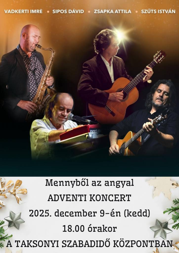 Adventný koncert - Menyből az angyal - Adventi koncert