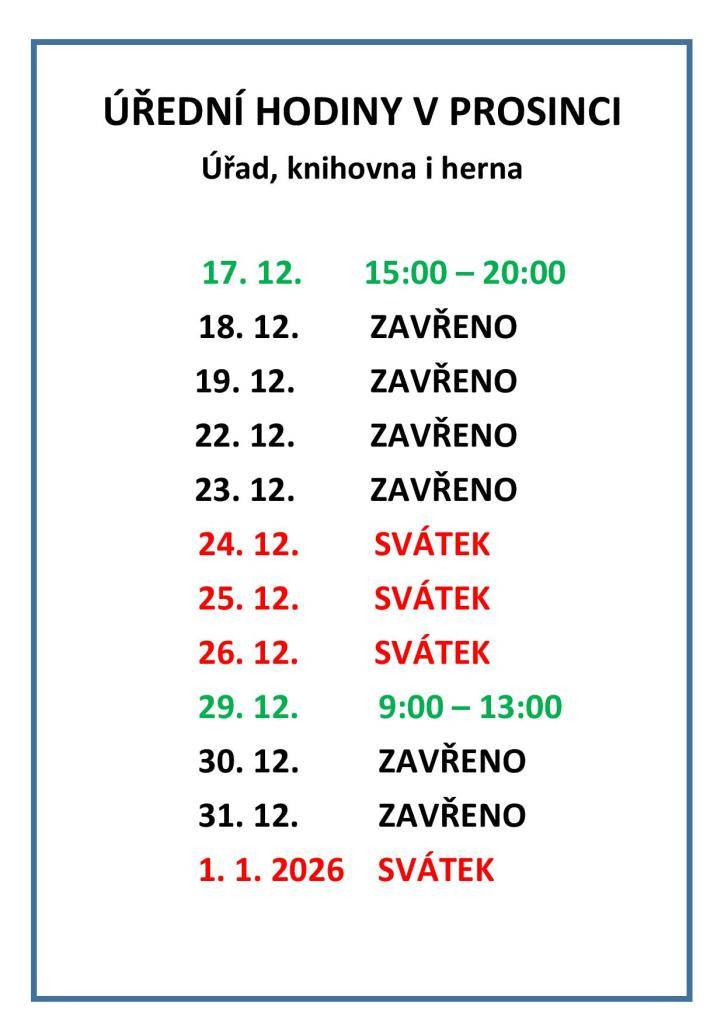 V prosinci 2025 budou úřad, knihovna a herna mít omezenou otevírací dobu. Zatímco 17. prosince bude otevřeno od 15:00 do 20:00, ve dnech 18., 19., 22., 23., 30. a 31. prosince budou všechny prostory uzavřeny.