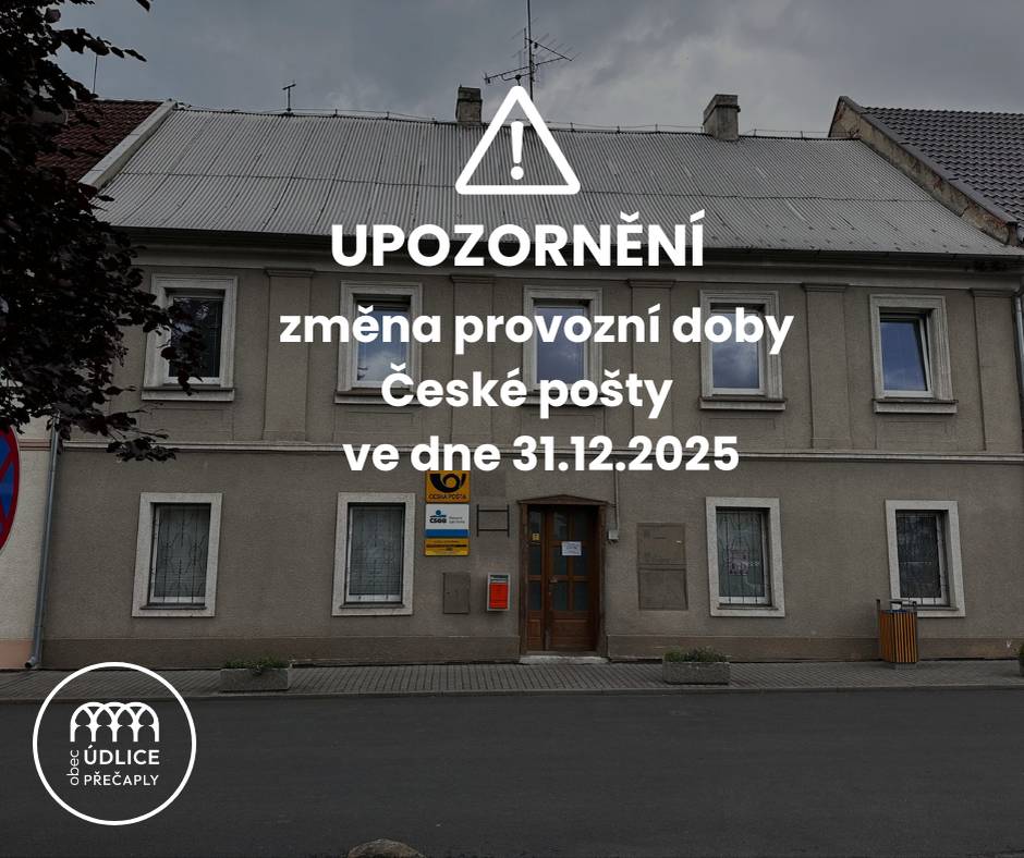 Vážení občané, upozorňujeme na změnu provozní doby České pošty ve dne 31.12.2025. Pošta bude otevřena od 11:00 do 12:00 hodin. Děkujeme za pochopení.