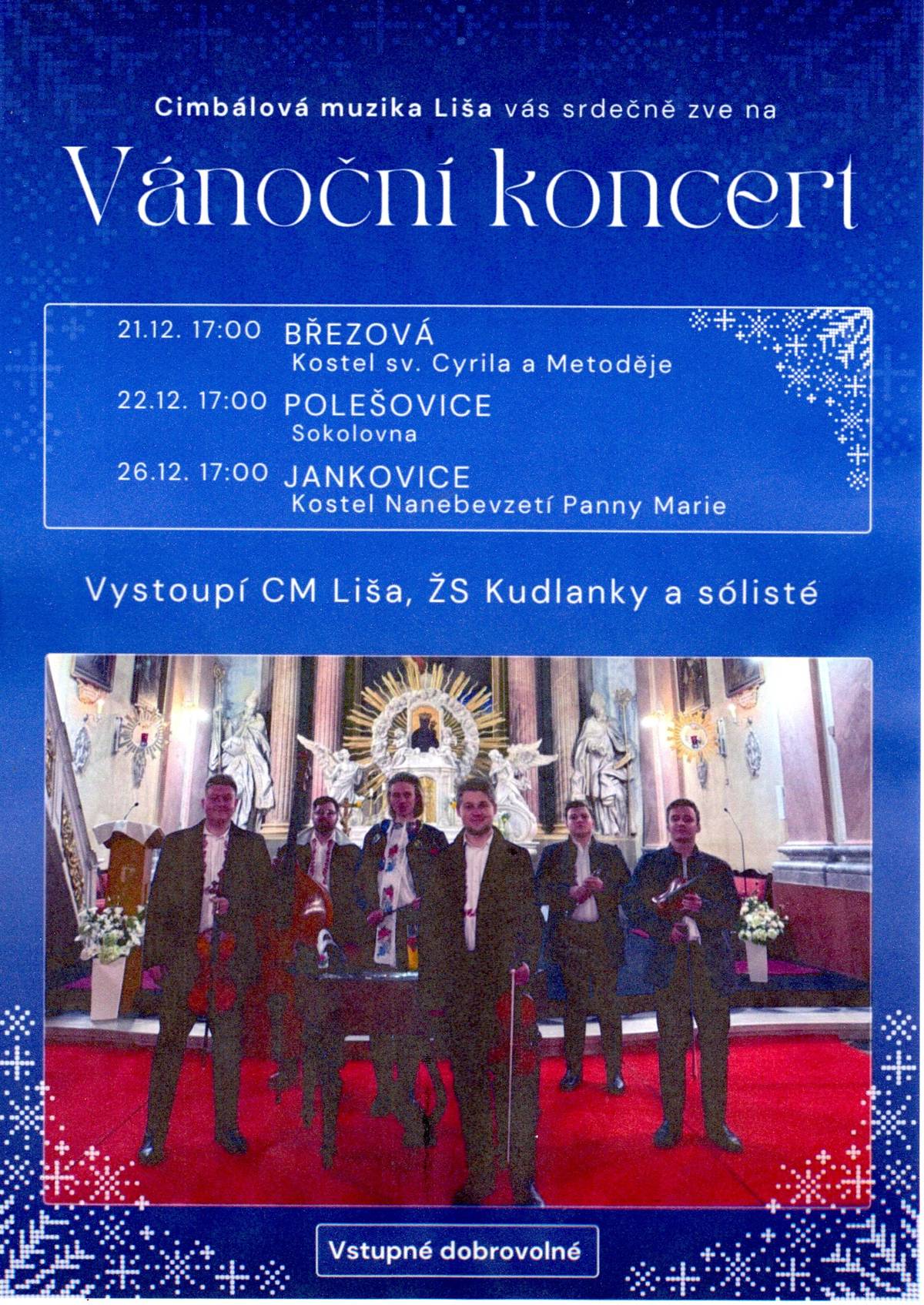Cimbálová muzika Liša vás srdečně zve na Vánoční koncert 26.12.2025 od 17.00h do kostela Nanebevzetí Panny Marie v Jankovicích. Vstupné dobrovolné.