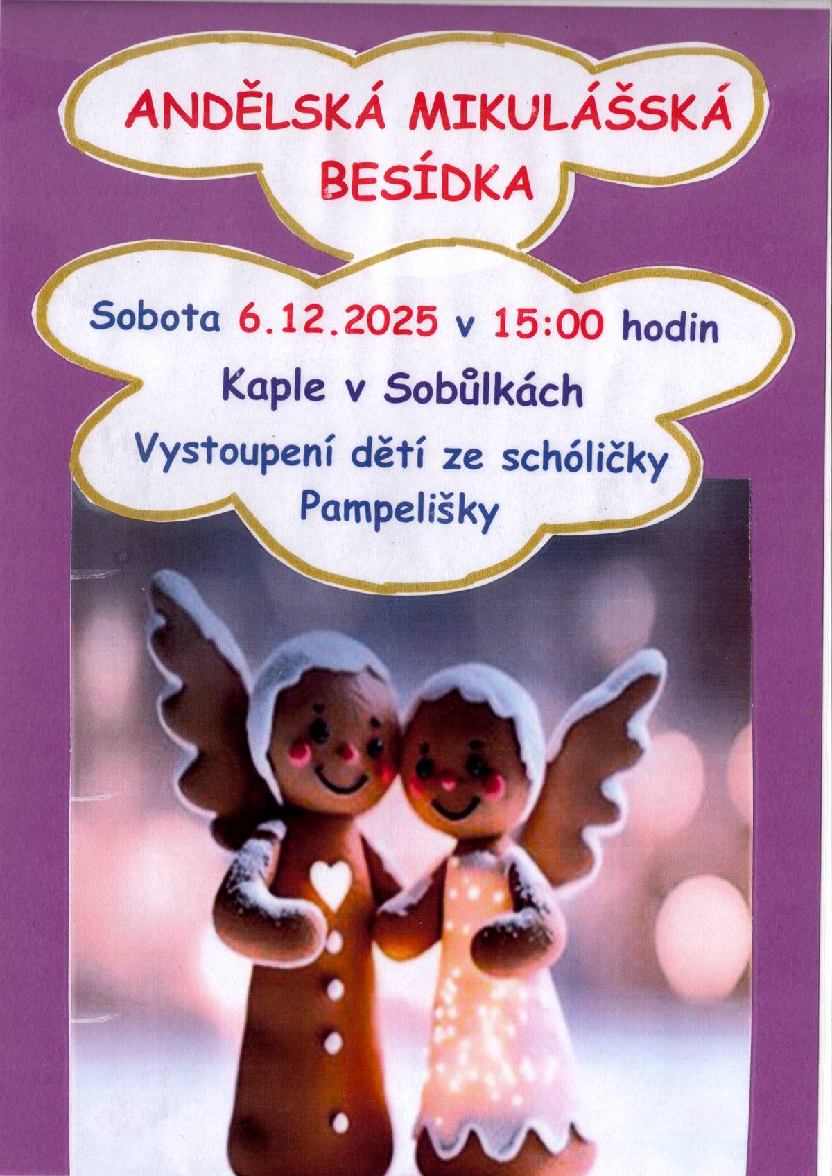 Zasedání zastupitelstva obce Sobůlky se bude konat v úterý 9. prosince v 19 hodin v zasedací místnosti OÚ. Farní společenství v Sobůlkách ve spolupráci s Obecním úřadem zve všechny děti na Mikulášskou besídku, v sobotu 6.12. od 15 ti hodin v kapli. Děti se můžou těšit na hudební Andělskou pohádku v podání dětí ze schóličky Pampelišky a také na návštěvu svatého Mikuláše, který přijde s doprovodem andílků.