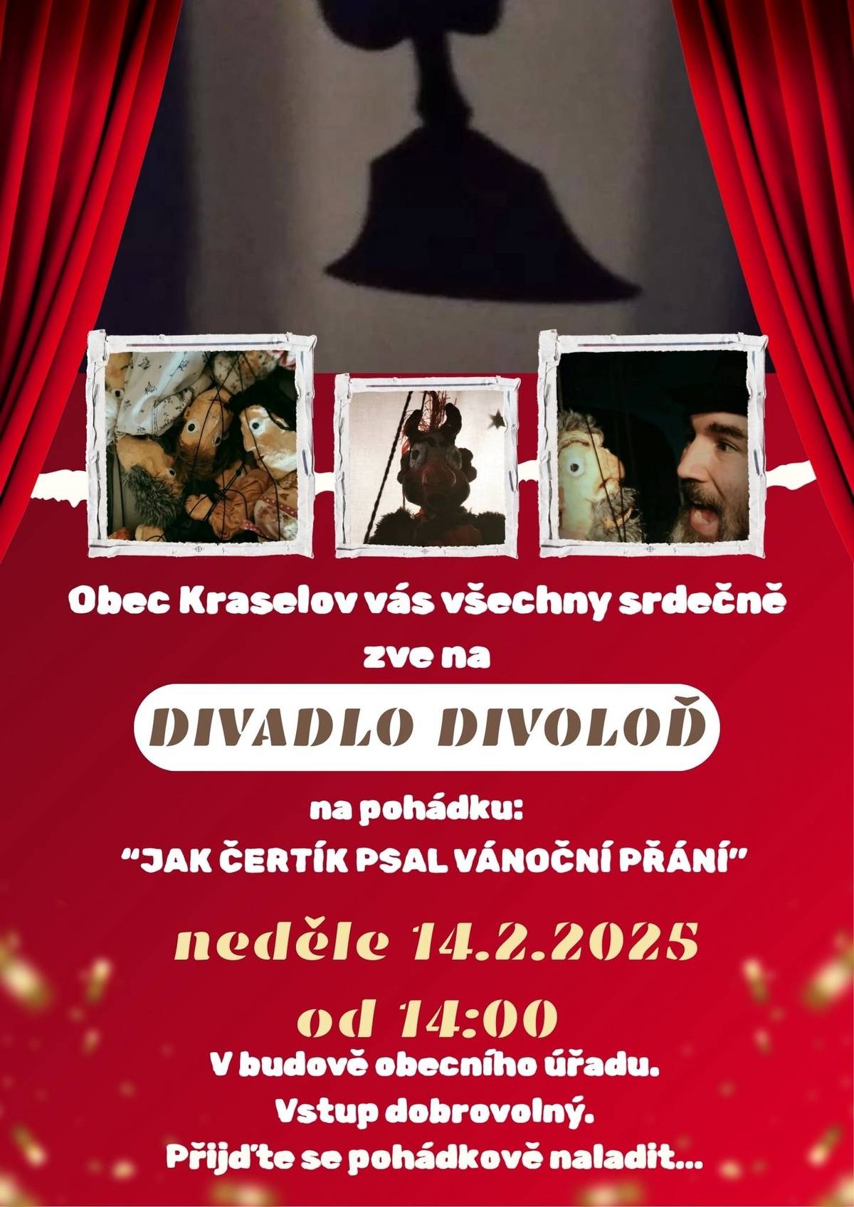 Přijďte se pobavit u vtipného vánočního příběhu divadla Divoloď, který zaujme určitě nejen malé, ale i dospělé. Vstup dobrovolný