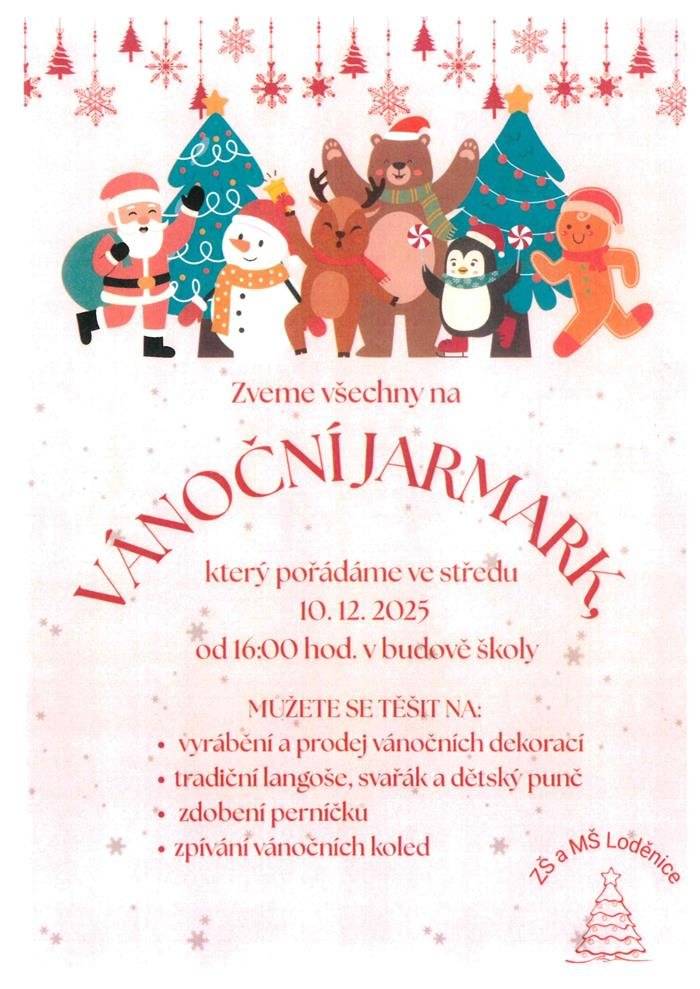 Dobrý den,  posíláme prosincové akce.  10. prosince Vánoční jarmark od 16:00 hod. v budově školy 14. prosince přednáška P. Eckela o bitvě u Loděnic 1185 od 16:00 hod. v obřadní síni obecního úřadu.  Hezký de