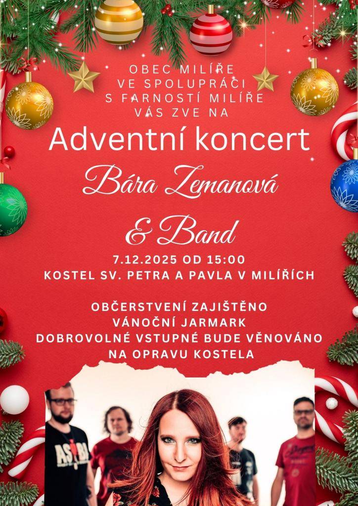 Obec Milíře vás zve na adventní koncert, který se koná 7. prosince 2025 od 15:00 v kostele sv. Petra a Pavla. Dobrovolné vstupné bude věnováno na opravu kostela.