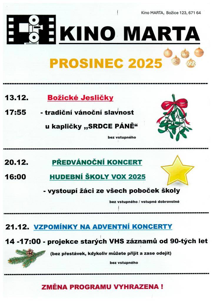 13.12. Božické jesličky  20.12. Předvánoční koncert Hudební školy VOX 2025  21.12. Vzpomínky na adventní koncerty