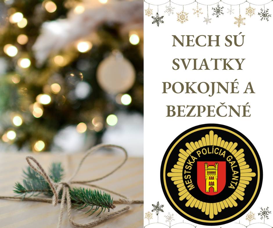 Našou prioritou je Váš pokoj a bezpečie. Mestská polícia Galanta počas decembra 2025 do začiatku januára 2026 prijala viacero opatrení, do ktorých budú zapojení príslušníci mestskej polície v Galante v spolupráci s príslušníkmi Policajného zboru Okresného riaditeľstva v Galante.
