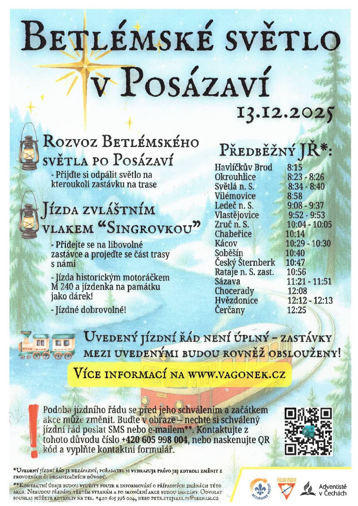Dobrý den, náš oddíl č. 130 – Bojovníci ze Zlaté zátoky – bude tradičně vlakem rozvážet Betlémské světlo. Plamínek pochází z věčného ohně, který hoří v jeskyni pod Bazilikou Narození Páně v Betlémě. Tomuto plamínku říkáme Betlémské světlo a každoročně k nám přichází jako připomínka Vánoc. Přináší s sebou poselství míru, lásky, naděje i vzájemného přátelství. Pro více informací o Betlémském světle navštivte tuto webovou stránku: https://www.betlemskesvetlo.cz/. Pro více informací o naší akci a jízdě vlaku: https://vagonek.cz/, nebo přiložený letáček. Za celý náš oddíl Vám přejeme krásné a klidné prožití nadcházejících svátků. S pozdravem Petr „Stejsky“ Stejskal Vedoucí oddílu č. 130 B.Z.Z.Z.