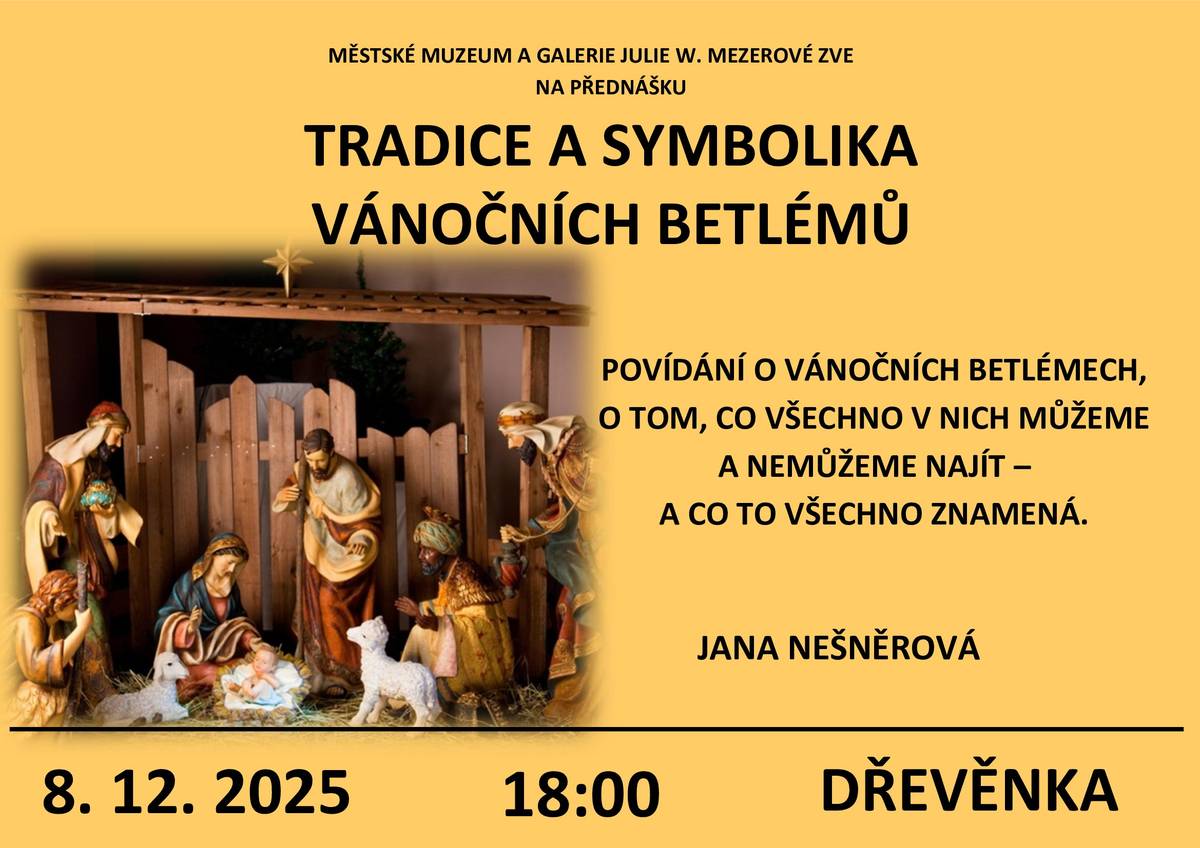 V PONDĚLÍ 8. 12. 2025 V 18 HODIN se na Vás těšíme na Dřevěnce. https://www.mmgu.cz/vystavy-a-akce/aktualni/prednaska-jana-nesnerova-tradice-a-symbolika-vanocnich-betlemu/2032
