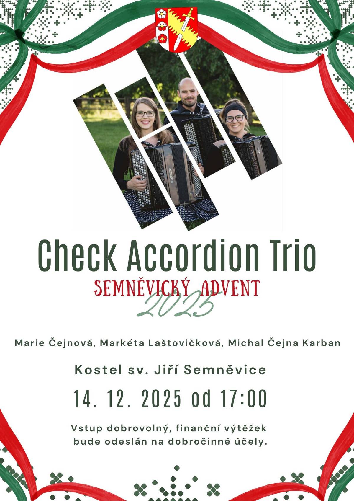 Vážení spoluobčané, dovoluji si vás pozvat k tradičním semněvickým adventním koncertům. Stejně jako v minulých letech budou i letošní koncerty benefiční. Všichni účinkující se velikoryse vzdali nároku na honorář, díky čemuž může obec s radostí oznámit, že veškerý výtěžek ze všech adventních koncertů bude opět věnován na dobročinný účel. O konkrétním příjemci rozhodnou zastupitelé na nejbližším veřejném zasedání. Pokud víte o člověku nebo organizaci, která by si zasloužila humanitární podporu, neváhejte kontaktovat kteréhokoli zastupitele či přímo starostu obce. Veškeré informace o čase a místě konání viz obrazové přílohy. Těšíme se na setkání s vámi!