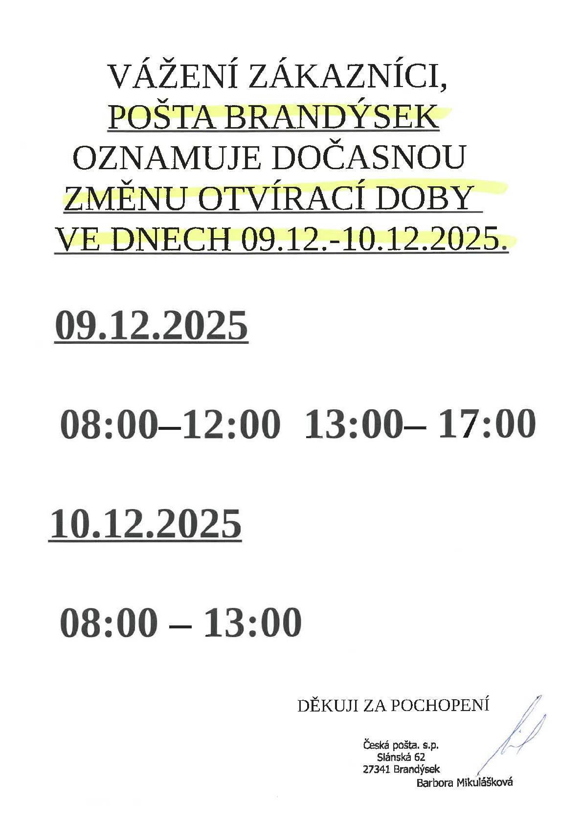Česká pošta Brandýsek oznamuje dočasnou změnu otvírací doby: