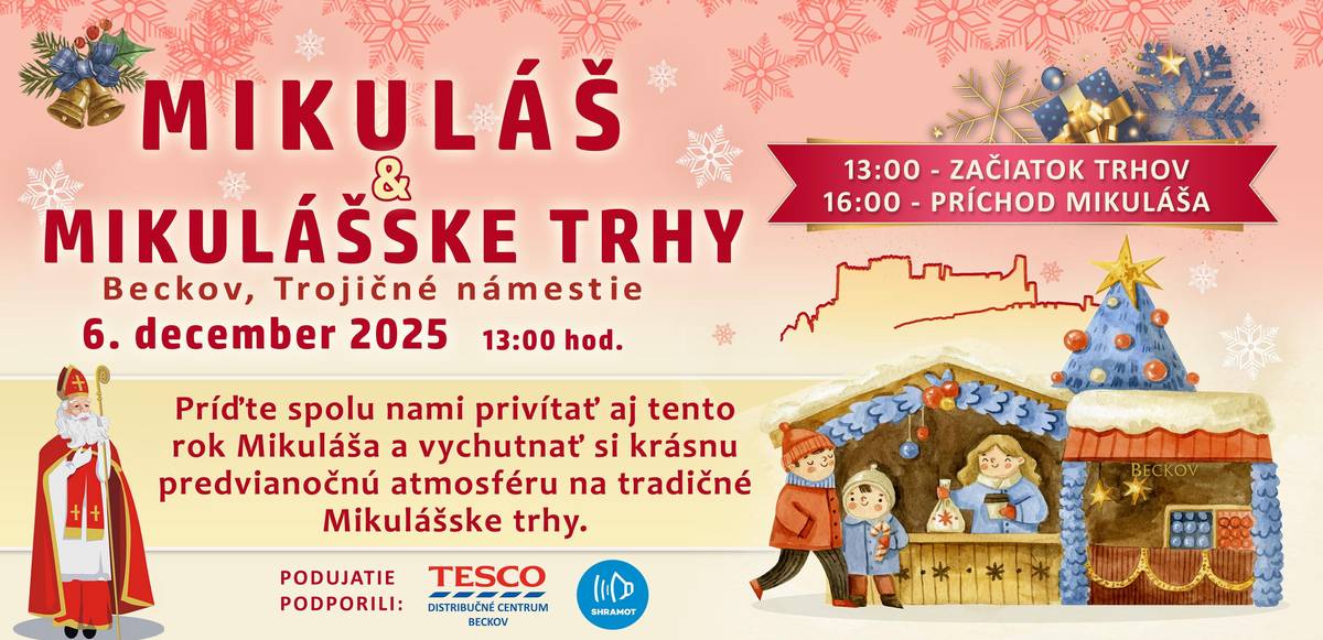 Milí spoluobčania, srdečne Vás, Vaše deti a vnúčatá pozývame 6.decembra 2025 na Trojičné námestie v Beckove, kde od 13.00 hod. budú predajcovia na Mikulášskych trhoch ponúkať všakovaké vianočné dobroty, dekorácie a výrobky.  O 16.00 hod. spoločne privítame Mikuláša a jeho sprievod. Tešíme sa na spoločne strávené chvíle v predvianočnej atmosfére.