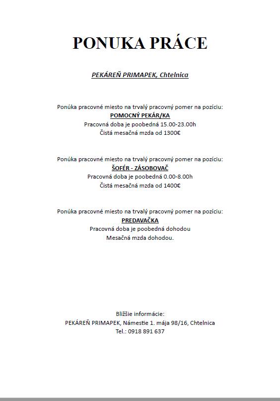 PEKÁREŇ PRIMAPEK, Námestie 1. mája 98/16, Chtelnica.   Tel.: 0918 891 637