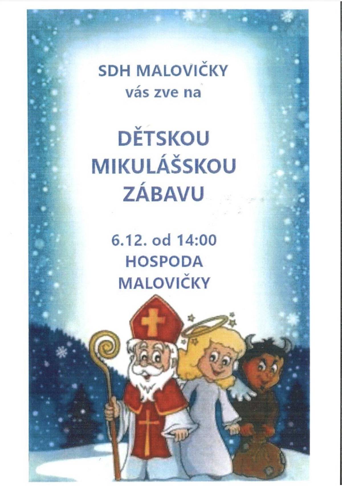 SDH Malovičky Vás zve na dětskou mikulášskou zábavu. Dne 6.12.2025 od 14:00 v hospodě Malovičky.