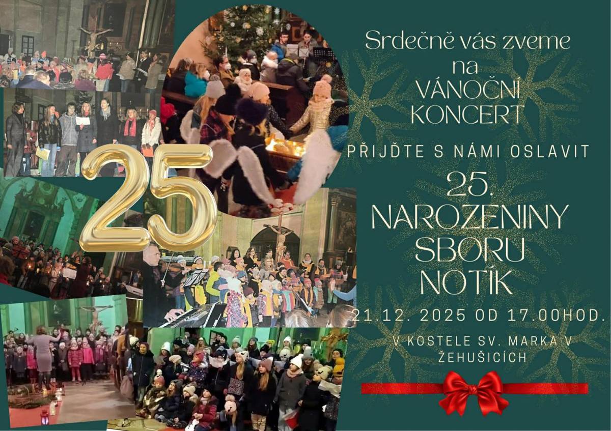 Dětský sbor Notík Vás srdečně zve na Vánoční koncert.  Letos slavíme 25. výročí, přijďte s námi oslavit nejen narození Ježíška.  Dne 21. 12. 2025 od 17:00 hodin kostele sv. Marka.