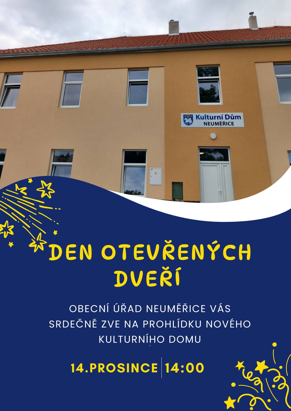 Obecní úřad Neuměřice Vás srdečně zve na prohlídku nového kulturního domu