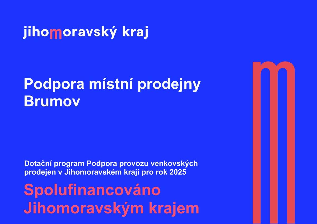 V rámci dotačního programu "Podpora provozu venkovských prodejen v Jihomoravském kraji" podpořil finančně Jihomoravský kraj i v roce 2025 provoz místní prodejny.