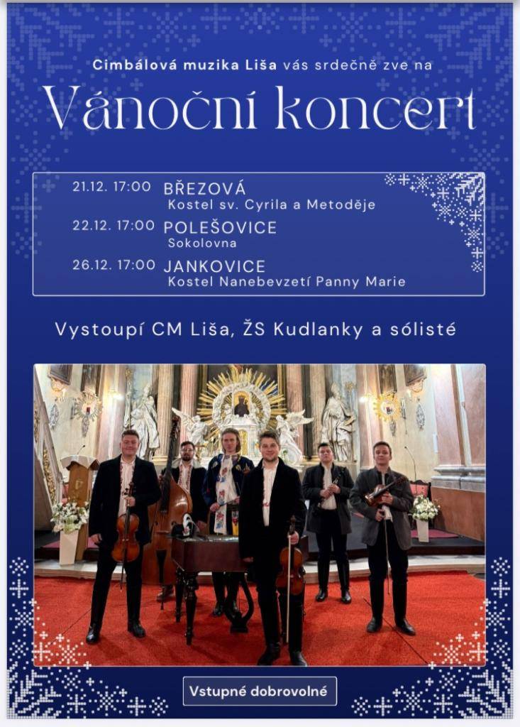 Přijměte pozvání od cimbálové muziky LIŠA, která pořádá vánoční koncert v pondělí 22. prosince 2025 v sále sokolovny od 17:00 hodin  V programu vystoupí ženský sbor z Kudlovic a sólisté  Přijďte se naladit na sváteční atmosféru, užít si krásu lidových koled a společně se zastavit v čase adventu.