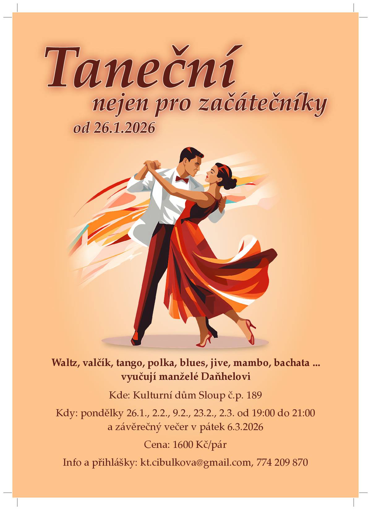 Zveme Vás do Sloupu na další "Taneční nejen pro začátečníky 2026". Začátek 26.1.2026, vyučují manželé Kateřina a Vladimír Daňhelovi.