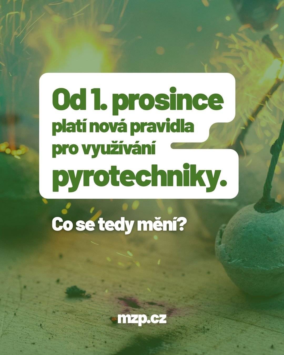 Upozorňujeme na nová pravidla pro využívání pyrotechniky, která začala platit 1. 12. 2025. Zákaz vychází ze zákona č. 344/2025 Sb. https://www.e-sbirka.cz/sb/2025/344?zalozka=text  Mapu omezení pyrotechniky naleznete zde: https://ohnostroje.pozemkov.cz/ zdroj: Ministerstvo životního prostředí ČR