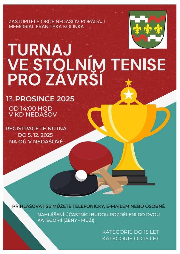 Zastupitelstvo obce Nedašov zve na MEMORIÁL FRANTIŠKA KOLÍNKA - TURNAJ VE STOLNÍM TENISE PRO ZÁVRŠÍ 2025 - 13. 12. 2025 od 14:00 hod. v KD Nedašov.