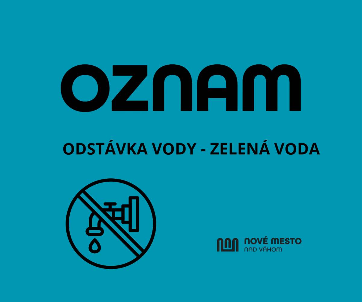 Mesto Nové Mesto nad Váhom oznamuje, že podľa informácií od Trenčianskych vodární a kanalizácií, a. s. (TVK) sa v areáli Zelenej vody vyskytla nepredvídaná porucha na vodovodnom potrubí.     Z tohto dôvodu bude v utorok 2. decembra 2025 prebiehať akútna oprava, počas ktorej bude prerušená dodávka pitnej vody.     Termín odstávky:   8.00 – 13.00 hod.   TVK budú poruchu odstraňovať v čo najkratšom možnom čase.     Ďakujeme za pochopenie.