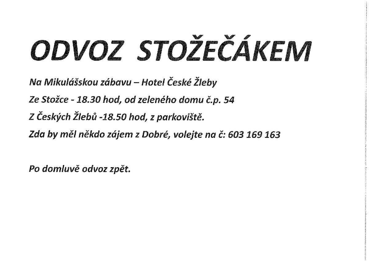 Odvoz Stožečákem na Mikulášskou zábavu