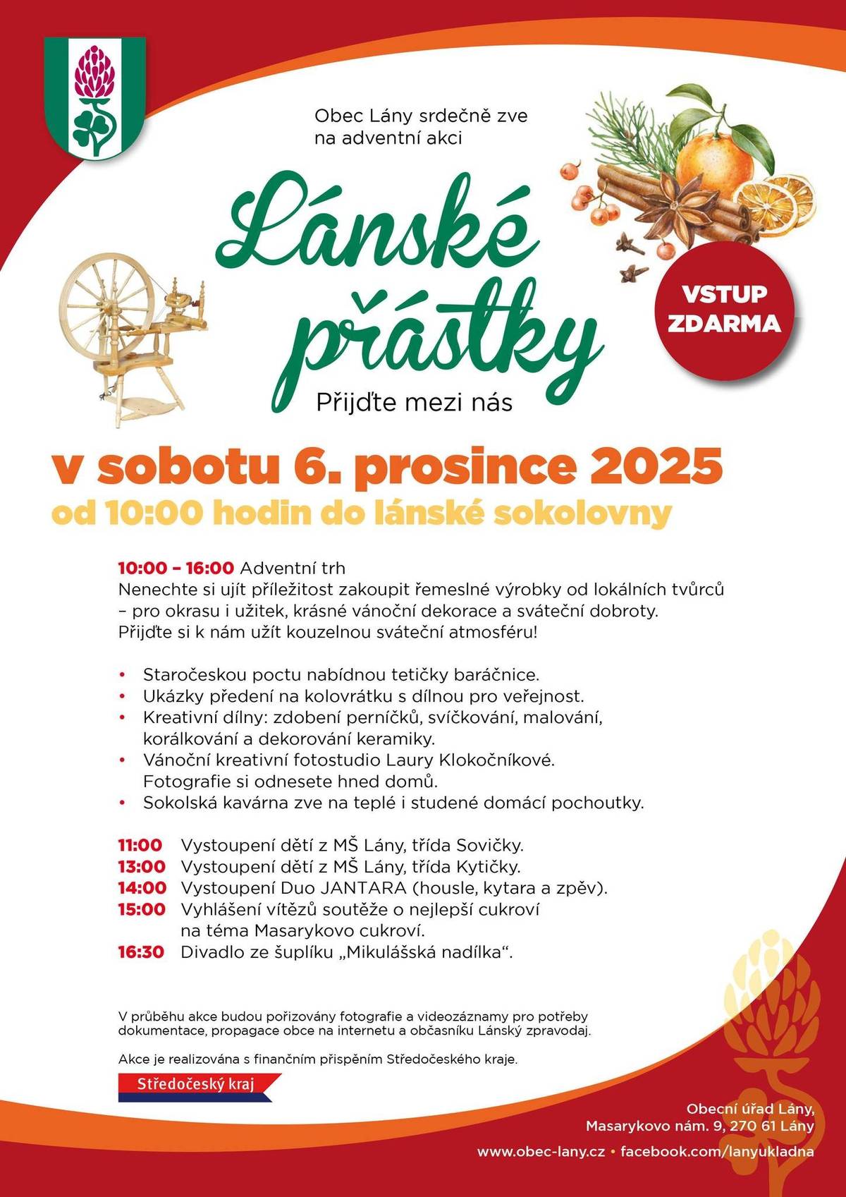 🎄 Srdečně zveme na Lánské přástky 🎄  Sobota 6. 12. 2025 od 10:00 v lánské sokolovně. Vstup zdarma  Přijďte si užít kouzelnou adventní atmosféru, setkat se se sousedy a pořídit krásné drobnosti na ADVENTNÍM TRHU.   ✨ Na co se můžete těšit? • Staročeské uvítání od tetiček baráčnic • Vánoční fotostudio (fotky ihned s sebou) • Vystoupení dětí z MŠ Lány • Duo Jantara (housle, kytara, zpěv) • Předení na kolovrátku + dílna • Divadlo ze Šuplíku – Setkání se sv. Mikulášem • Kreativní dílny pro děti i dospělé • Výstava betlémů a staročeských tradic • sbírka brýlí pro Afriku   ☕ V Sokolské kavárně vás čekají domácí dobroty. 🍪 Proběhne i Soutěž o nejlepší vánoční cukroví - Masarykovo cukroví 2025