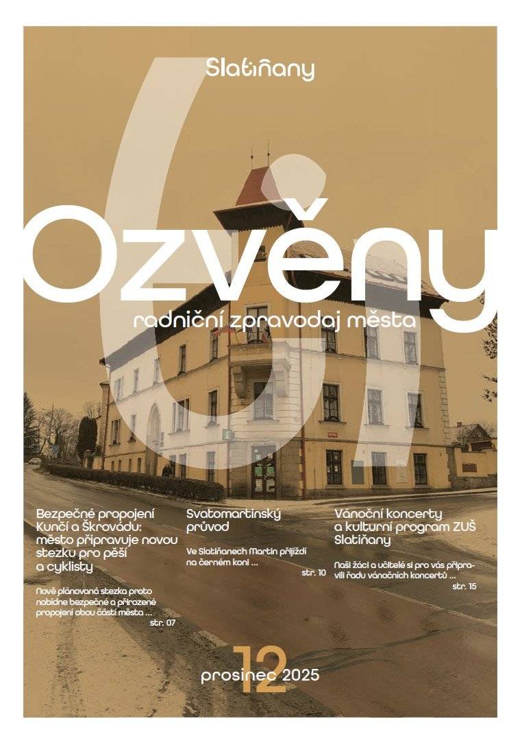 Vážení a milí spoluobčané, zasíláme Vám PROSINCOVÉ vydání měsíčníku Ozvěny Slatiňan.