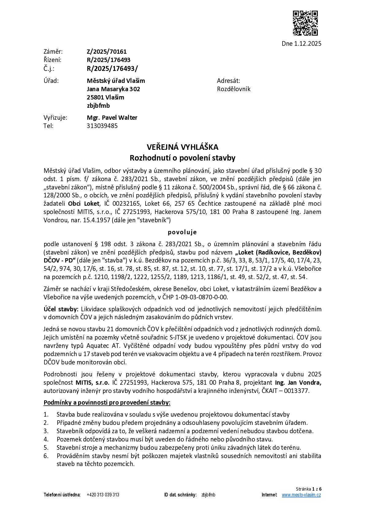 VEŘEJNÁ VYHLÁŠKA _ Rozhodnutí o povolení stavby pod názvem Loket /Radíkovice, Bezděkov/ DČOV-PD. S pozdravem  Zuzana Černá