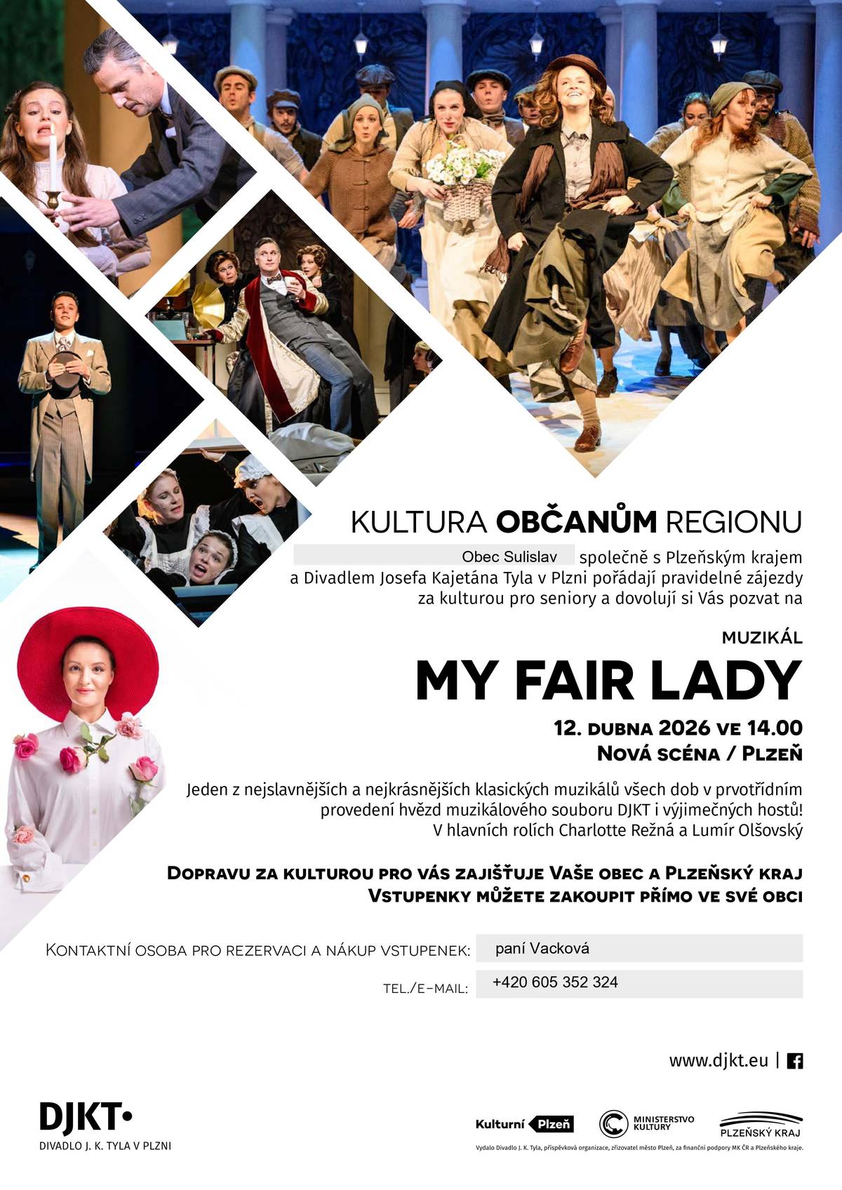 Obec Sulislav zve do divadla na muzikál MY FAIR LADY, jehož představení se uskuteční dne 12. 4. 2026. Divák platí pouze vstupenku, doprava tam i zpět bude zajištěna zdarma. Pokud se budete chtít zúčastnit, kontaktujte prosím do 4. 3. 2026 naši kulturní referentku (kontakt paní Ivana Vacková, telefon: 605 352 324).