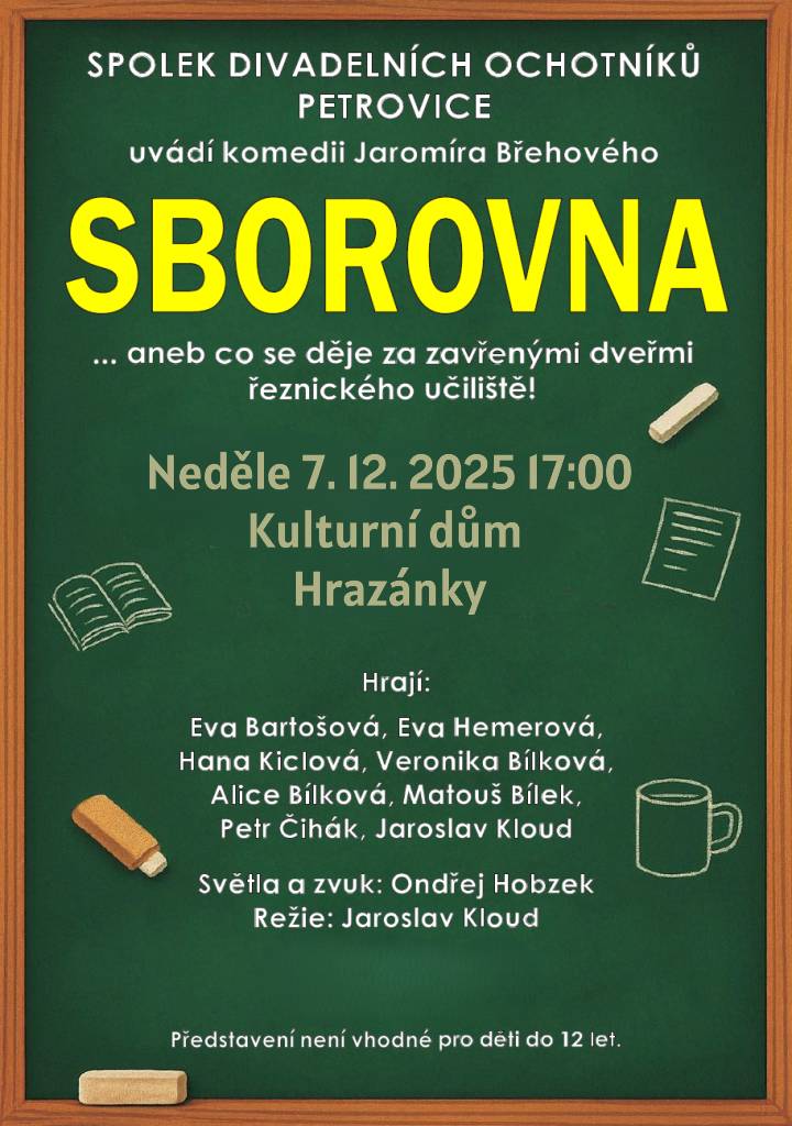 SDH Hrazánky a Spolek divadelních ochotníků Petrovice Vás srdečnou zvou na divadelní komedii "Sborovna".