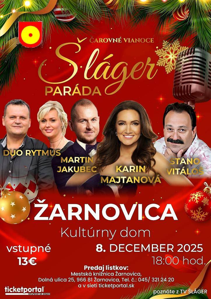 Mesto Žarnovica Vás srdečne pozýva na koncert s názvom ŠLÁGER PARÁDA – ČAROVNÉ VIANOCE. Koncert sa uskutoční v pondelok 8. decembra 2025 o 18.00 hod. v sále Kultúrneho domu v Žarnovici.
