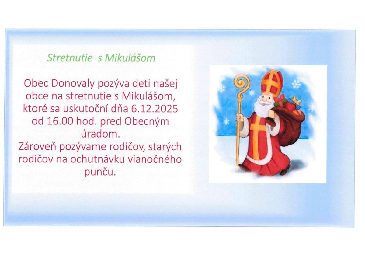 Obec Donovaly pozýva deti z našej obce na stretnutie s Mikulášom , ktoré sa uskutoční 6.12.2025 o 16.00 hod. pred Obecným úradom.