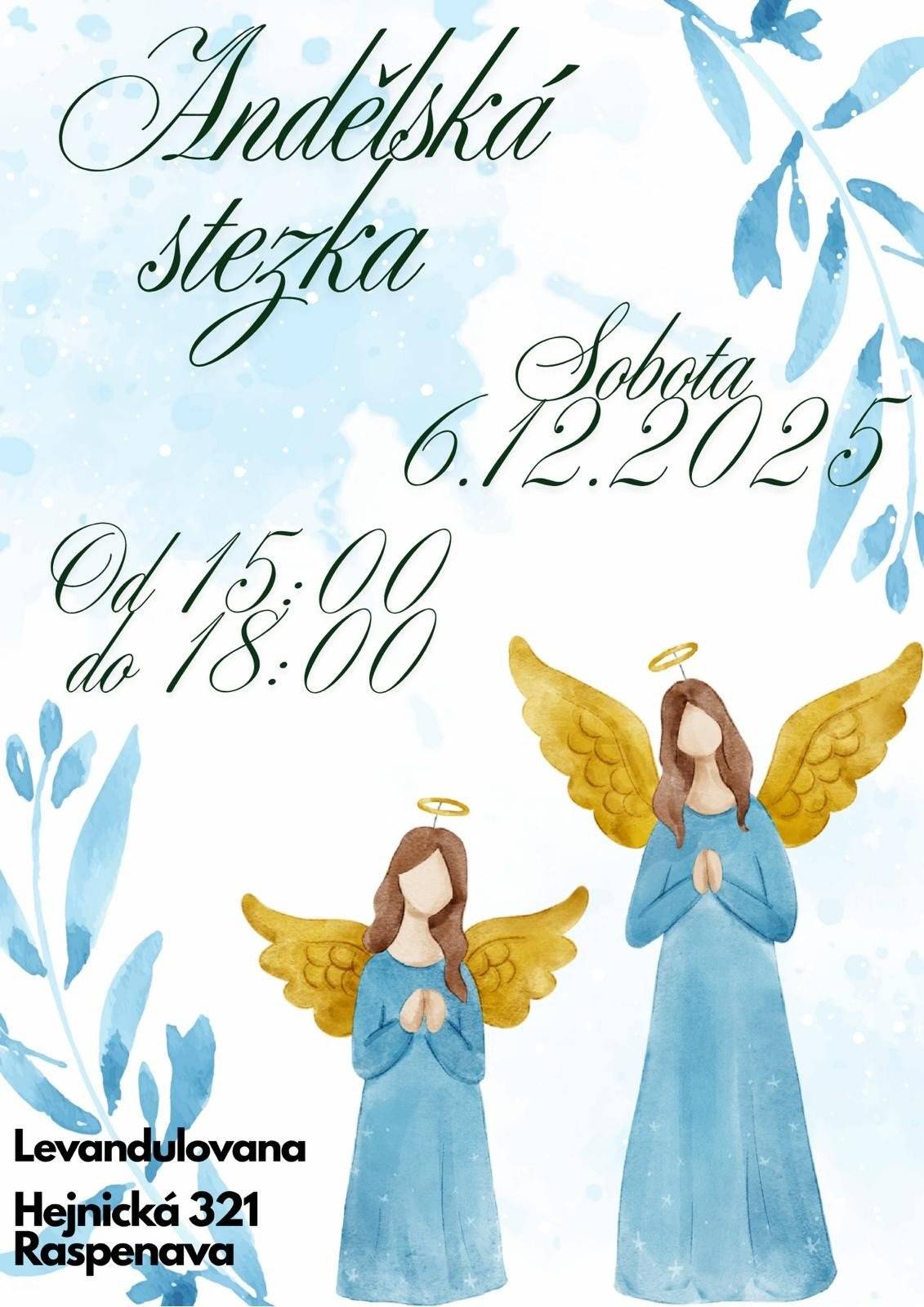 Andělská stezka v sobotu 6. 12. 2025 od 15 do 18 hodin Levandulovna Hejnická 321 Raspenava