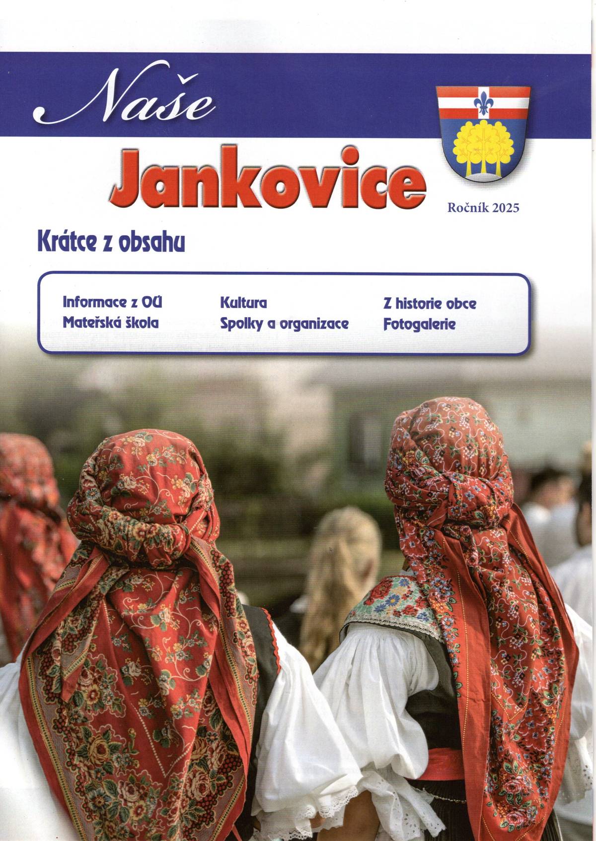 V kanceláři obecního úřadu a v obchodě si můžete zakoupit zpravodaj Naše Jankovice, stolní kalendář na rok 2026 a zimní pohlednice obce.