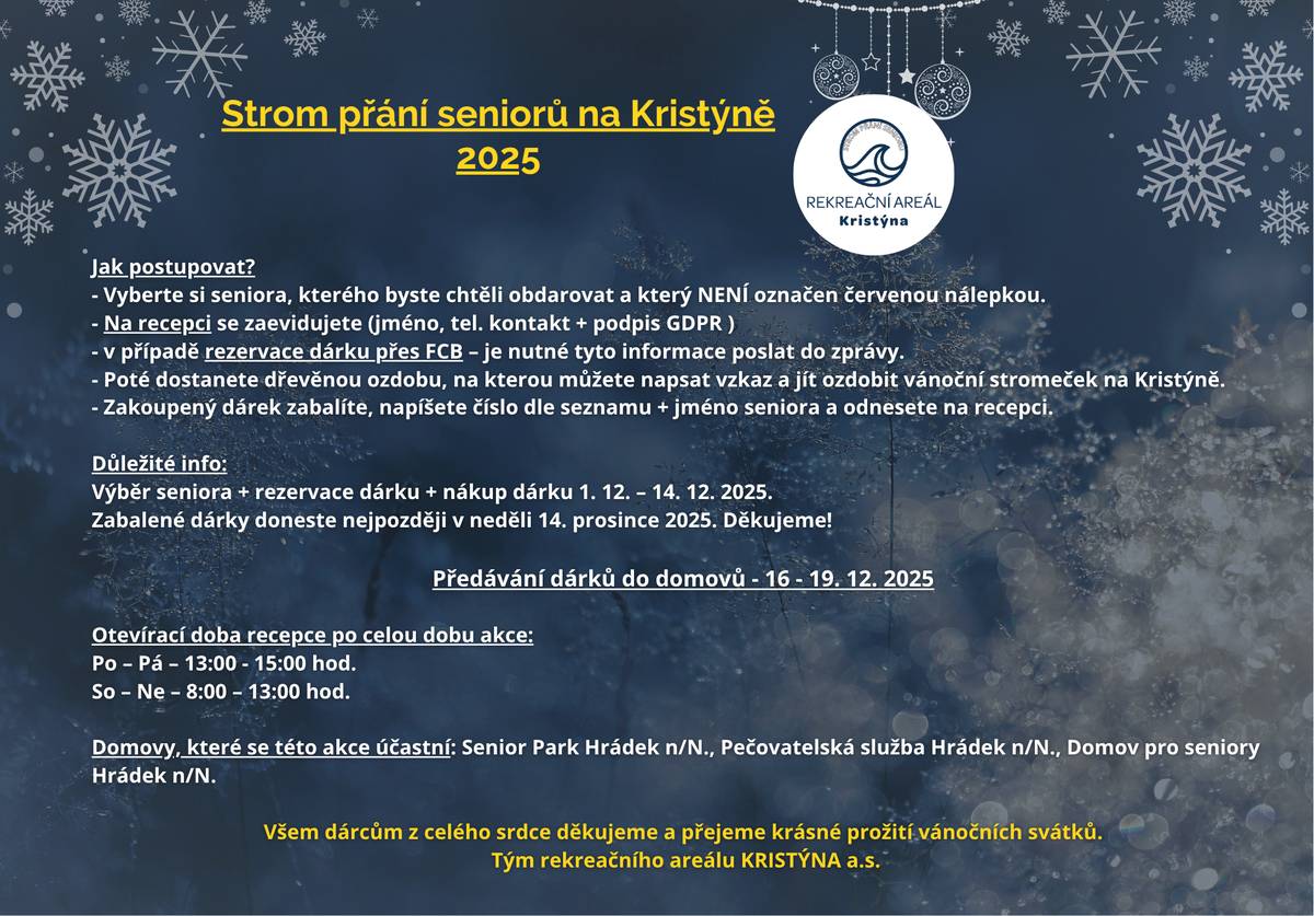 Společnost Kristýna, a. s., si Vás dovoluje oslovit s krásnou předvánoční iniciativou – 2. ročníkem Stromu přání seniorům. Minulý rok měl projekt velký úspěch a všechna přání byla velmi rychle rozebrána. Zapojili se lidé z Hrádku nad Nisou i blízkého okolí a společně vytvořili skutečné kouzlo Vánoc. I letos by Kristýna ráda umožnila seniorům z místních domovů důchodců prožít radostné svátky a splnit jim jejich skromná přání. Můžete se zapojit ať už jako organizace, tým, nebo jednotlivci. Každé splněné přání má obrovský význam a seniorům přináší pocit, že na ně někdo myslí.