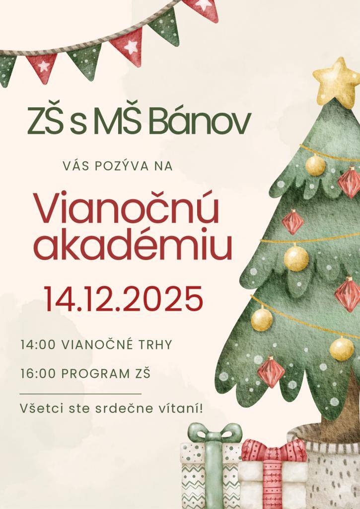 Dňa 14.12.2025 Vás všetkých srdečne pozývame na Vianočnú akadémiu a Vianočné trhy .
