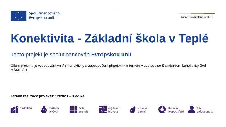 Tento projekt je spolufinancován Evropskou unií a cílem projektu je vybudovánívnitřní konektivity a zabezpečení připojení k internetu v souladu se Standardem konektivity škol MŠMT ČR