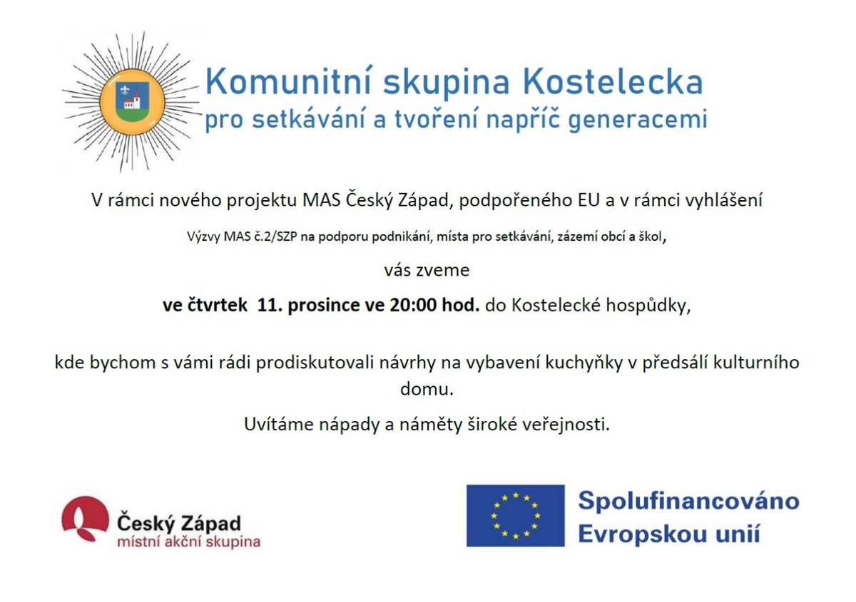 Zveme vás na setkání, které se bude konat ve čtvrtek 11. prosince 2025 v Kostelecké hospůdce. Cílem je prodiskutovat návrhy na vybavení kuchyňky v předsálí kulturního domu, a tím přispět k rozvoji našeho společného prostoru.
