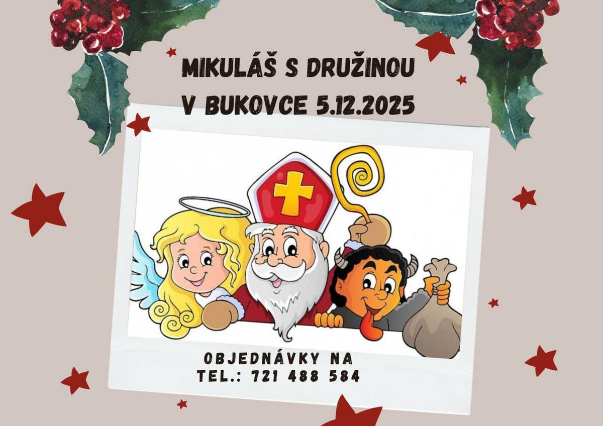 Mikuláš s družinou budou chodit v Bukovce 5.12.2025. Objednávky na tel.: 721488584