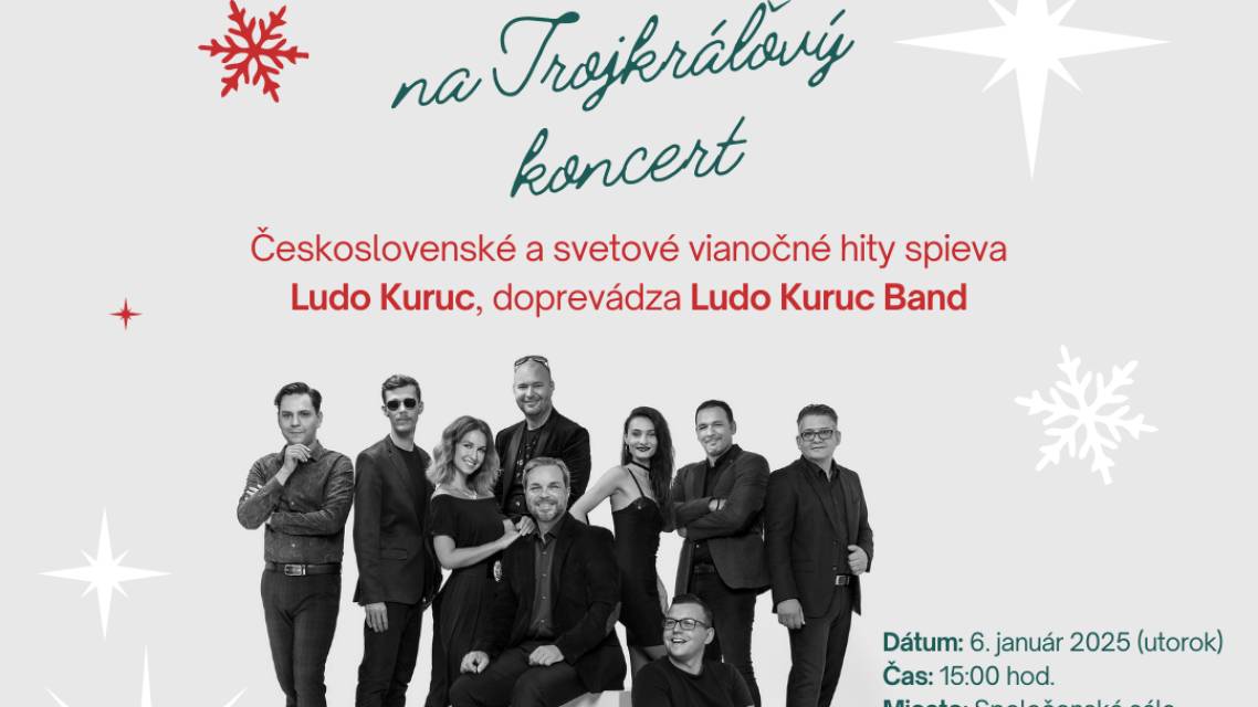 Obec Beladice Vás srdečne pozýva na Trojkráľový koncert. Československé a svetové vianočné hity spieva Ludo Kuruc Band a to 6.januára 2025 (utorok) o 15tej hodine v sále obecného úradu Beladice. Všetci ste srdečne vítaní - VSTUP je pre všetkých VOĽNÝ.