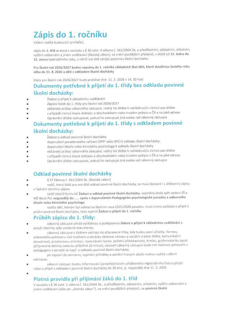 Zápis bude probíhat dne 11.2.2026 ve 14:30 hod.