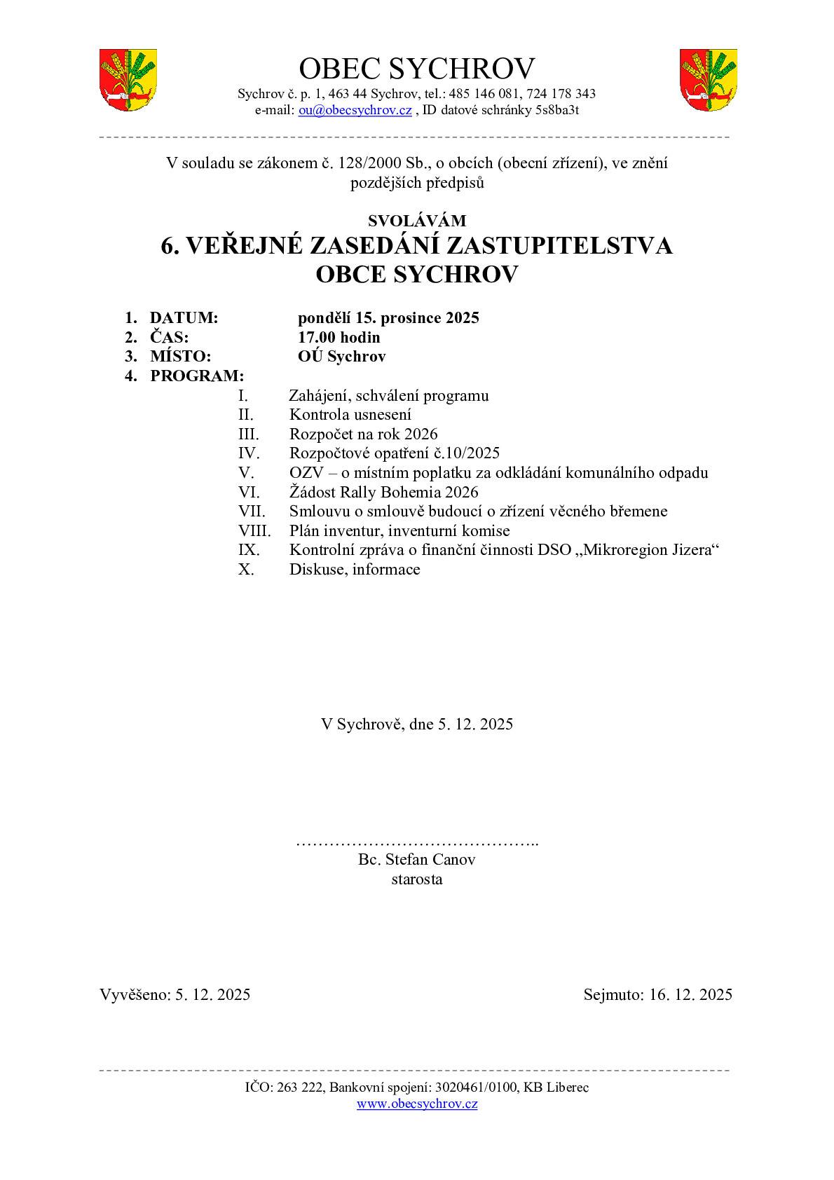 DATUM: pondělí 17. prosince 2025 ČAS: 17.00 hodin MÍSTO: OÚ Sychrov