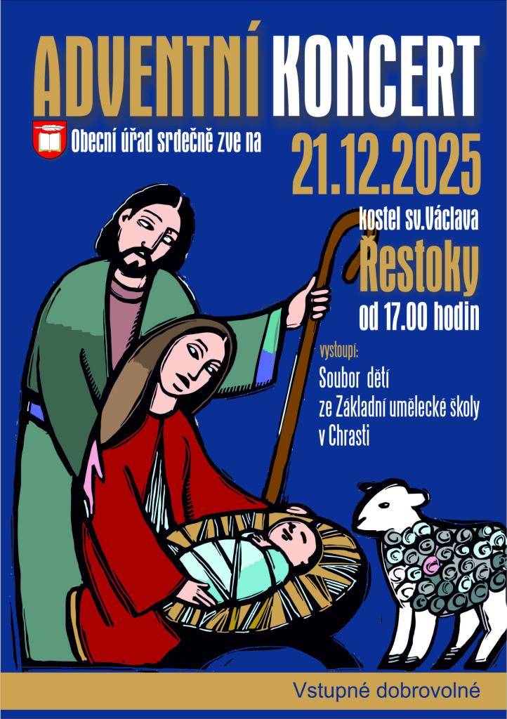 Zastupitelstvo obce a vedení OÚ Řestoky zve srdečně občany na  Adventní koncert do kostela sv. Václava v Řestokách.  Vystoupí umělecký soubor dětí ZUŠ Chrast.