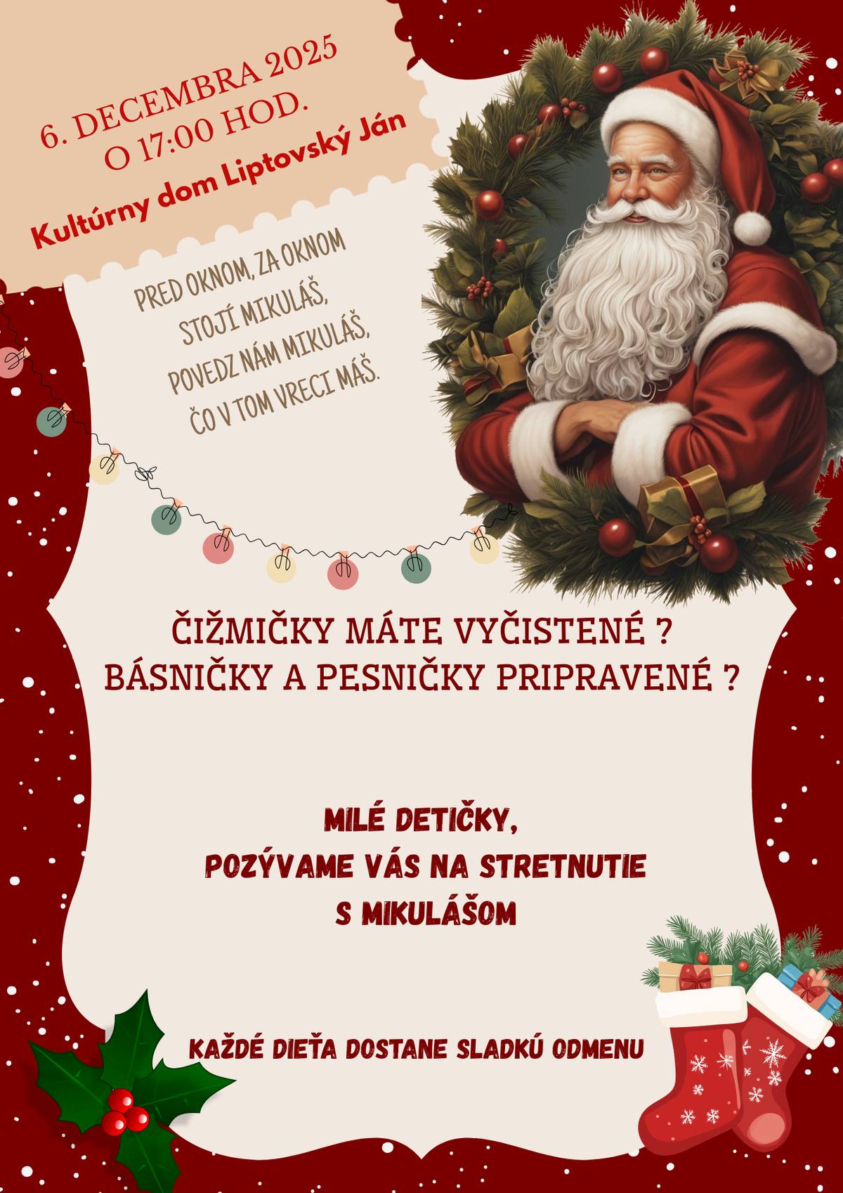Milé deti a rodičia, pozývame Vás na stretnutie s Mikulášom, ktoré sa uskutoční 6. decembra 2025 v kultúrnom dome v Liptovskom Jáne o 17:00 hodine. Mikuláš a jeho pomocníci sa na Vás už tešia!
