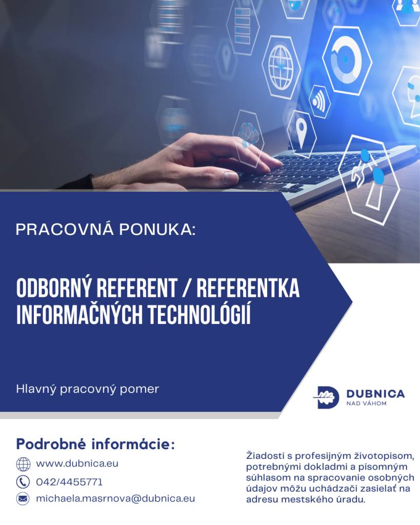Do nášho mestského IT tímu hľadáme kolegu, ktorý rozumie technológiám, má rád rôznorodú prácu a chce sa podieľať na tom, aby IT infraštruktúra mesta fungovala spoľahlivo a moderne. Ide o pracovný pomer na plný úväzok, termín nástupu dohodou.